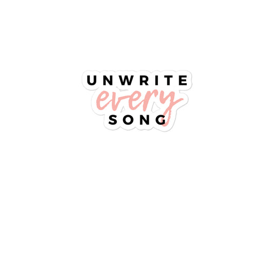 Unwrite Every Song stickers